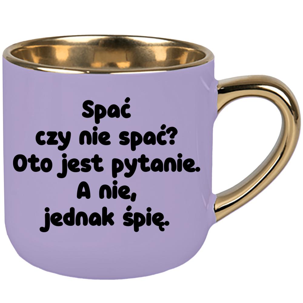 Spać czy nie spać? Oto jest pytanie 2 kubek elegant duży kolor pastelowy fiolet
