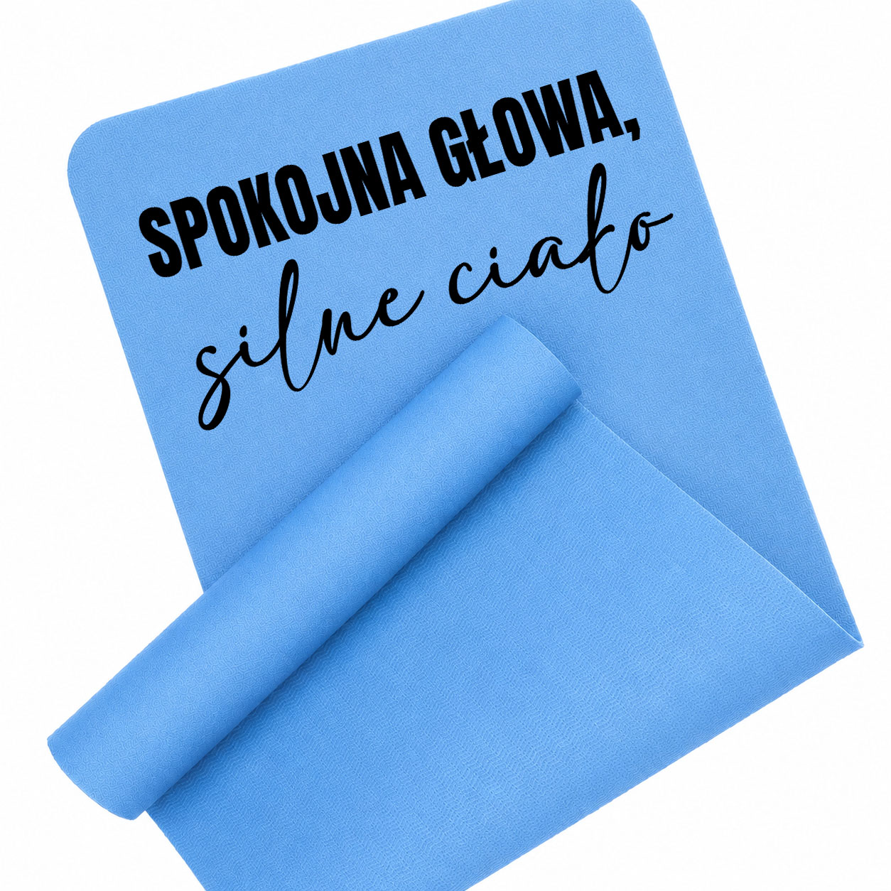 Spokojna głowa, silne ciało mata piankowa do ćwiczeń kolor błękitny mata