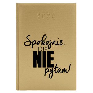 Spokojnie, dziś nie pytam