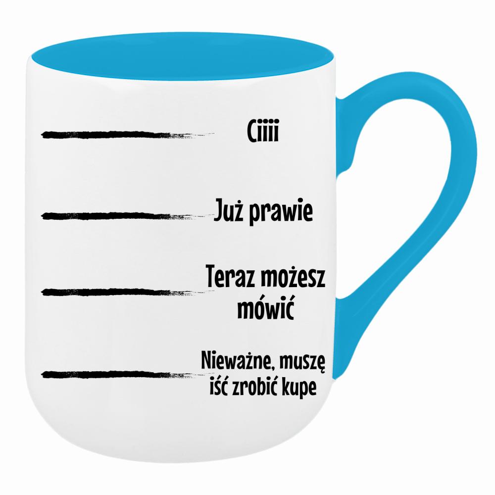 Sprawdź, kiedy możesz do mnie mówić kubek coffee kolor turkusowy