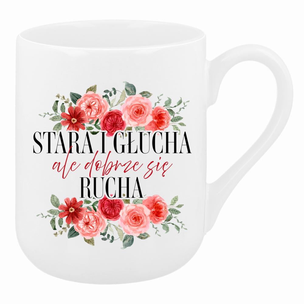 Stara i głucha, ale dobrze się rucha kubek coffee kolor biały