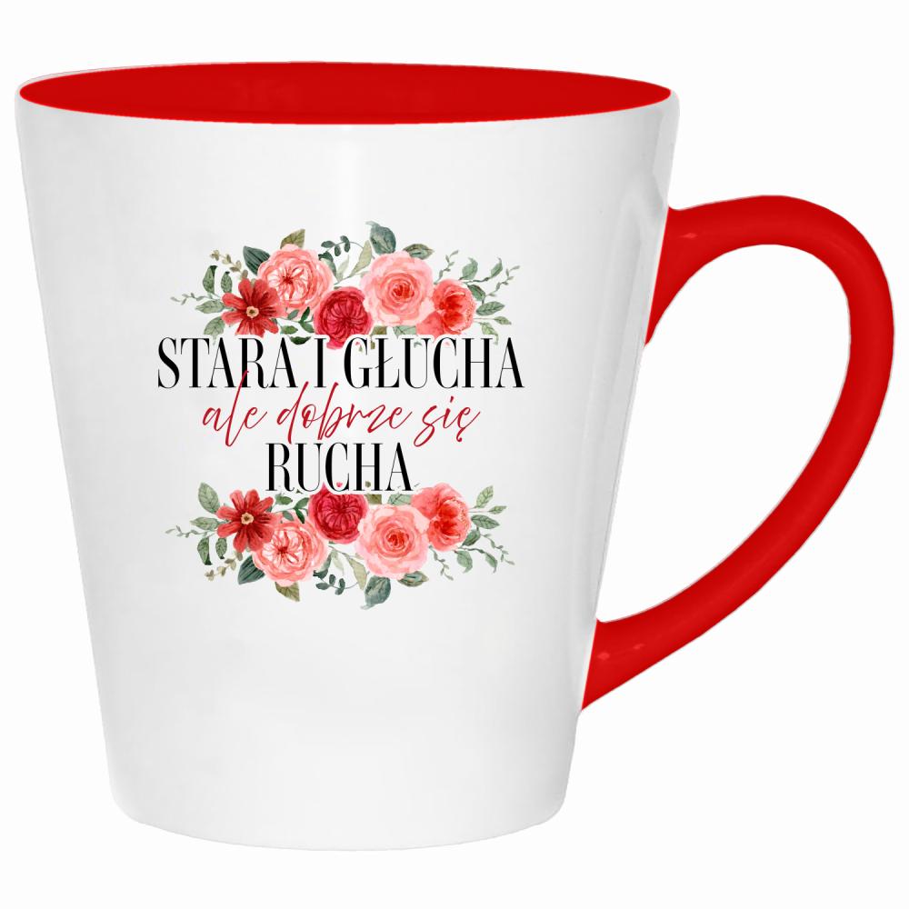 Stara i głucha, ale dobrze się rucha kubek latte kolor czerwony latte