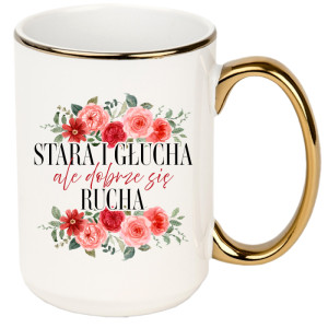 Stara i głucha, ale dobrze się rucha