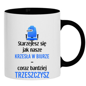 Starzejesz się jak nasze krzesła w biurze