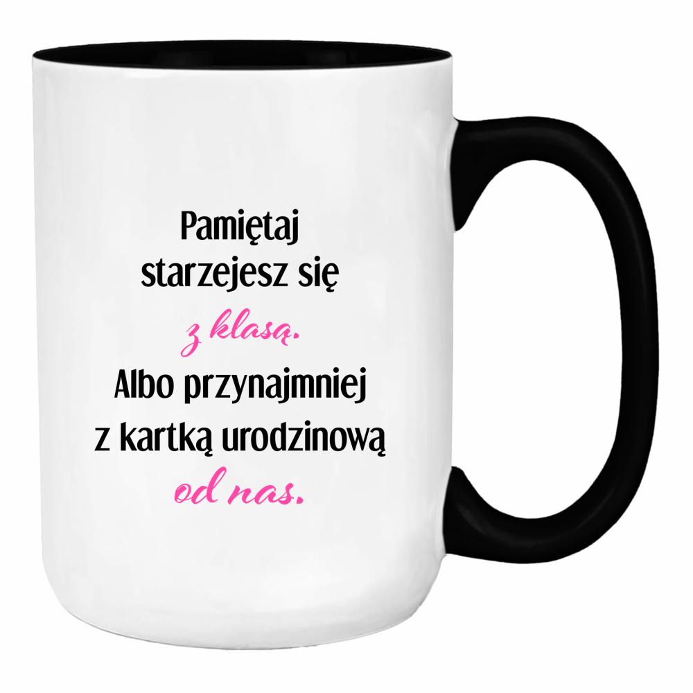 Starzejesz się z klasą duży kubek ucho kolor kolor limonka