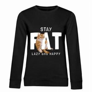 Stay Fat, Lazy and Happy