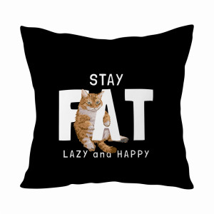 Stay Fat, Lazy and Happy