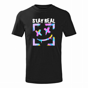 STAY REAL