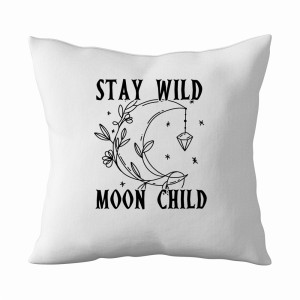 Stay Wild Moon Child