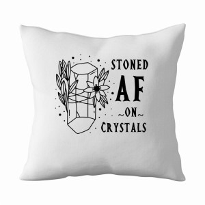 Stoned AF On Crystals