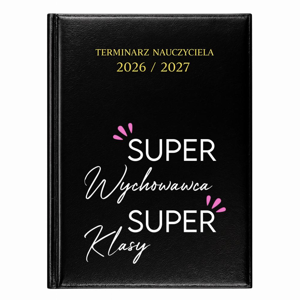 Super wychowawca Super klasy kalendarz nauczycielski 2026 - 2027