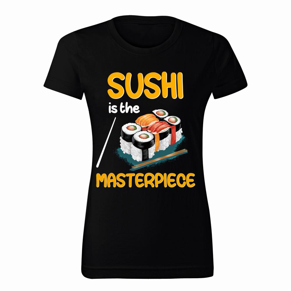 SUSHI is the masterpiece koszulka damska