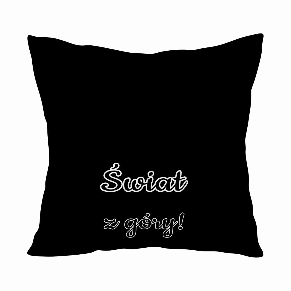 ŚWIAT LEPIEJ WYGLĄDA Z GÓRY! poduszka kolor beżowy