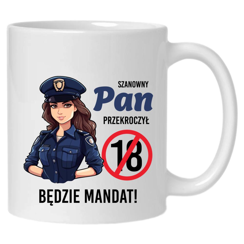 Szanowny pan przekroczył 18 kubek