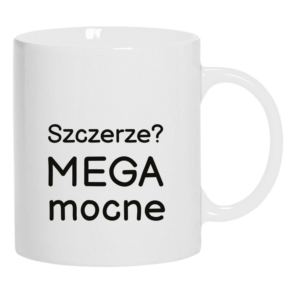 Szczerze? Mega mocne kubek ucho kolor kolor biały