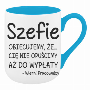 Szefie obiecujemy że Cię nie opuścimy wypłaty