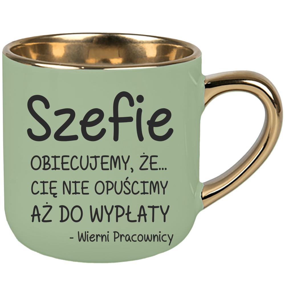 Szefie obiecujemy że Cię nie opuścimy wypłaty kubek elegant duży kolor zielony 2
