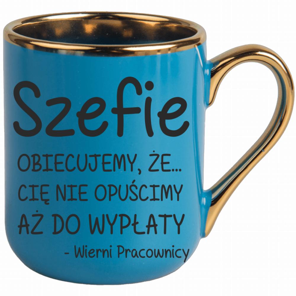 Szefie obiecujemy że Cię nie opuścimy wypłaty kubek elegant niebieski kolor limonka