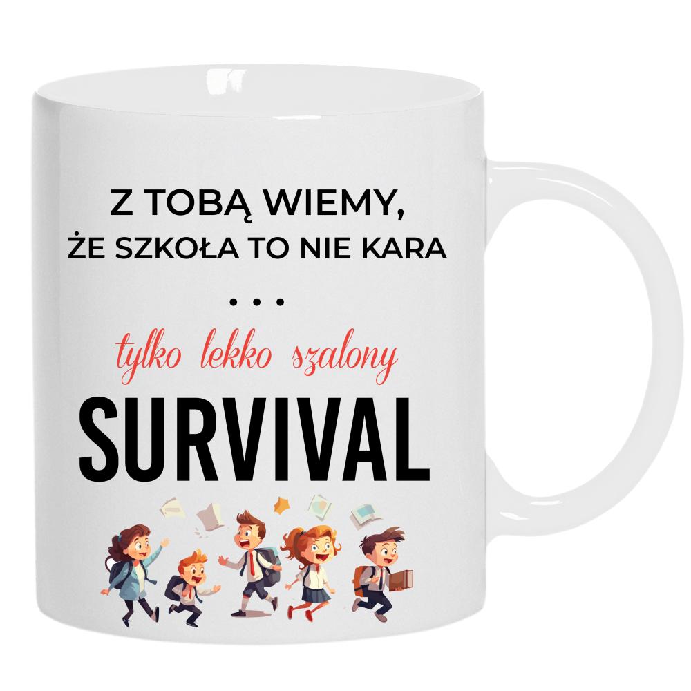 Szkoła to nie kara tylko lekko szalony survival kubek ucho kolor kolor biały