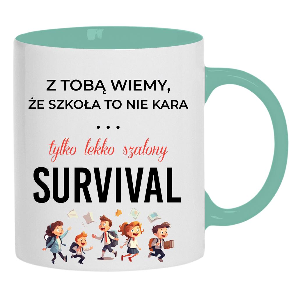 Szkoła to nie kara tylko lekko szalony survival kubek ucho kolor kolor miętowo zielony