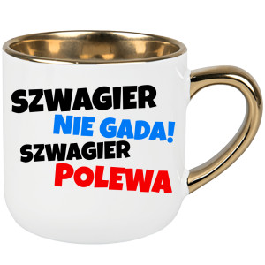 SZWAGIER NIE GADA, SZWAGIER POLEWA