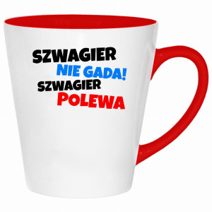 SZWAGIER NIE GADA, SZWAGIER POLEWA