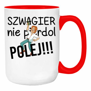 SZWAGIER NIE PIE*DOL, POLEJ!! 2