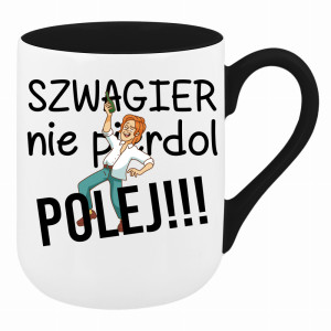 SZWAGIER NIE PIE*DOL, POLEJ!! 2