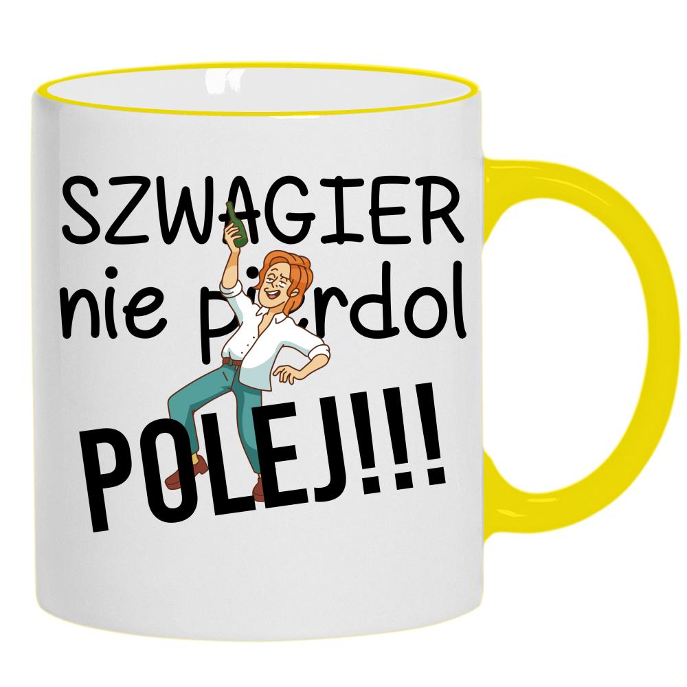 SZWAGIER NIE PIE*DOL, POLEJ!! 2 kubek żółty uchwyt i rant kolor czarnyy