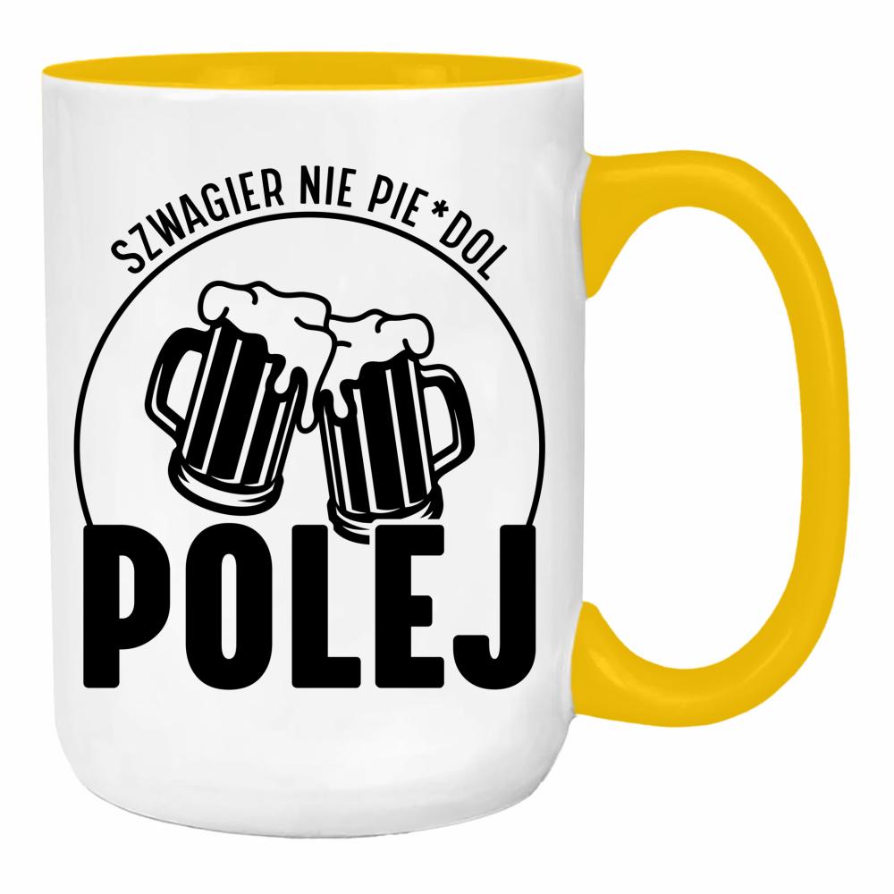 SZWAGIER NIE PIE*DOL POLEJ duży kubek ucho kolor kolor żółty
