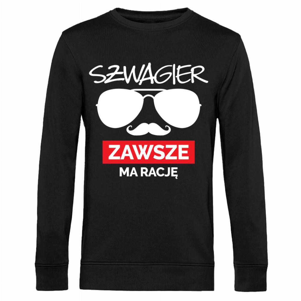 Szwagier Zawsze ma rację1 bluza męska bez kaptura