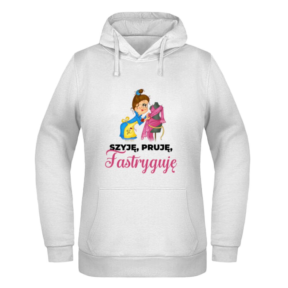Szyję Pruję Fastryguję bluza damska z kapturem
