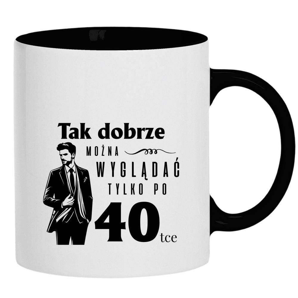 Tak dobrze można wyglądać tylko po 40 kubek ucho kolor kolor czarnyy