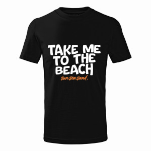 TAKE ME TO THE BEACH