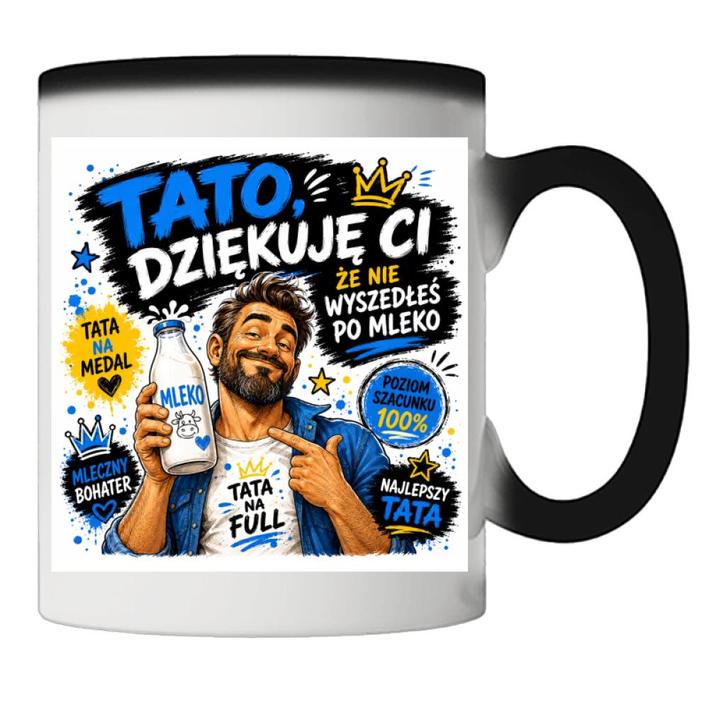 Tato, dziękuję Ci, że nie wyszedłeś po mleko kubek magiczny kolor złoty