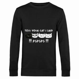 Tell your Cat i Said PSPSPS