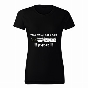 Tell your Cat i Said PSPSPS