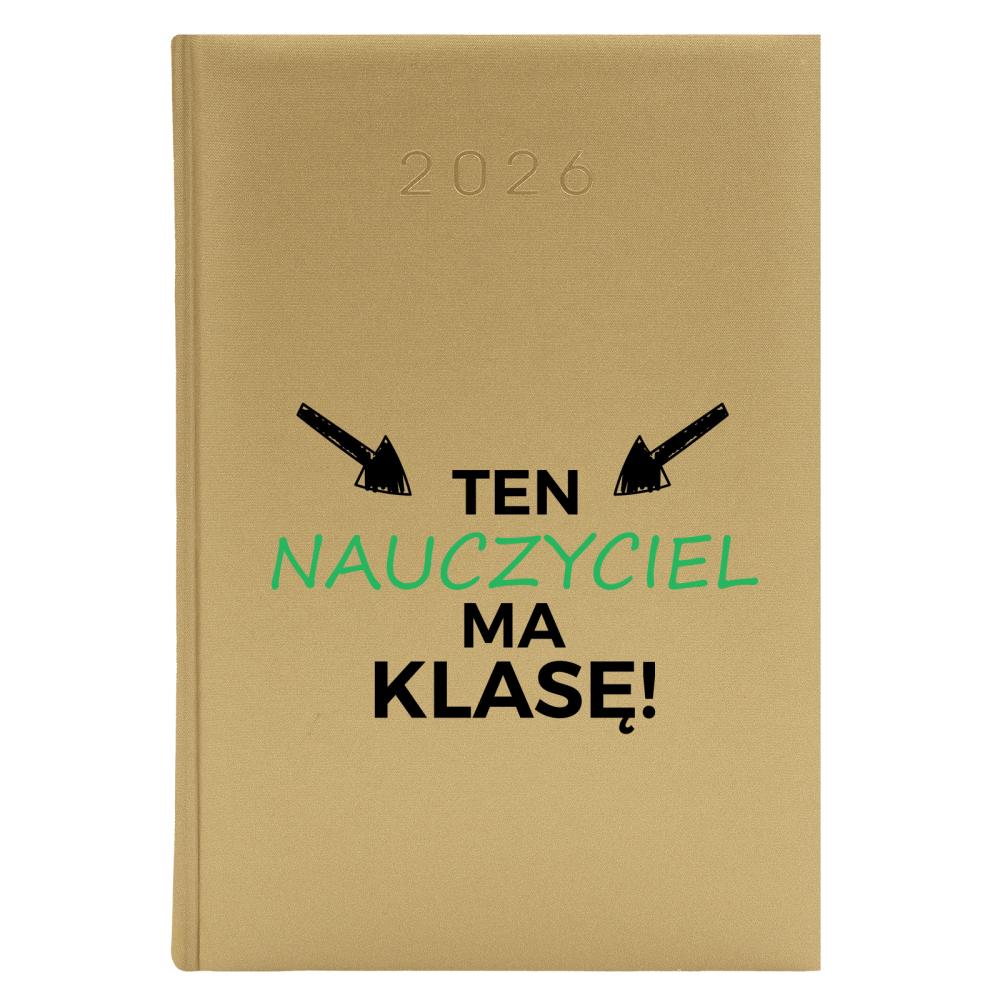 Ten nauczyciel ma klasę kalendarz zloty a5