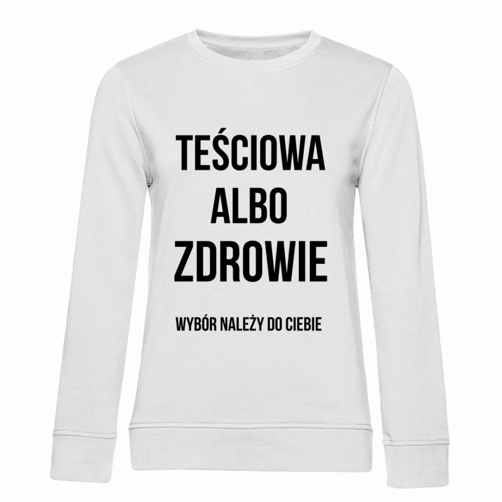 Teściowa albo Zdrowie bluza damska bez kaptura
