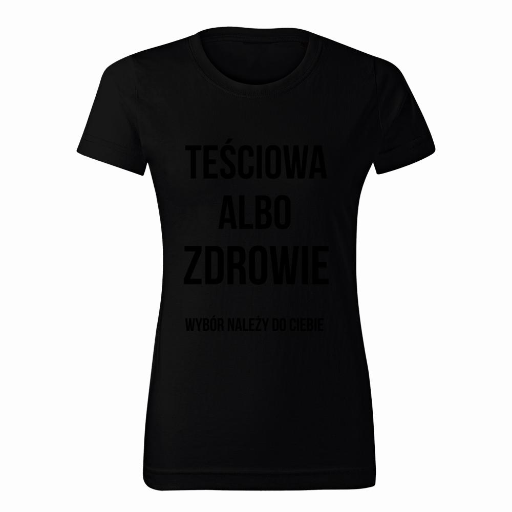 Teściowa albo Zdrowie koszulka damska kolor biały