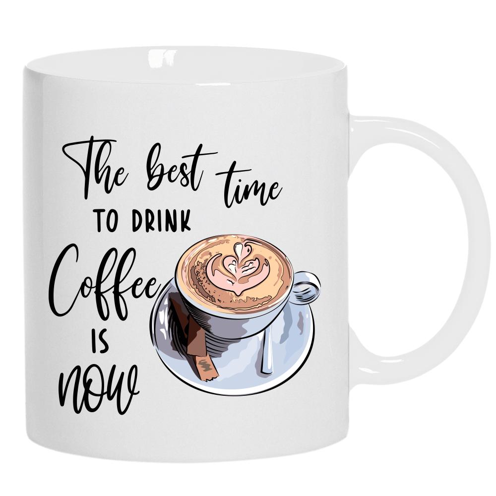 The Best Time to Drink Coffee is Now kubek ucho kolor kolor biały