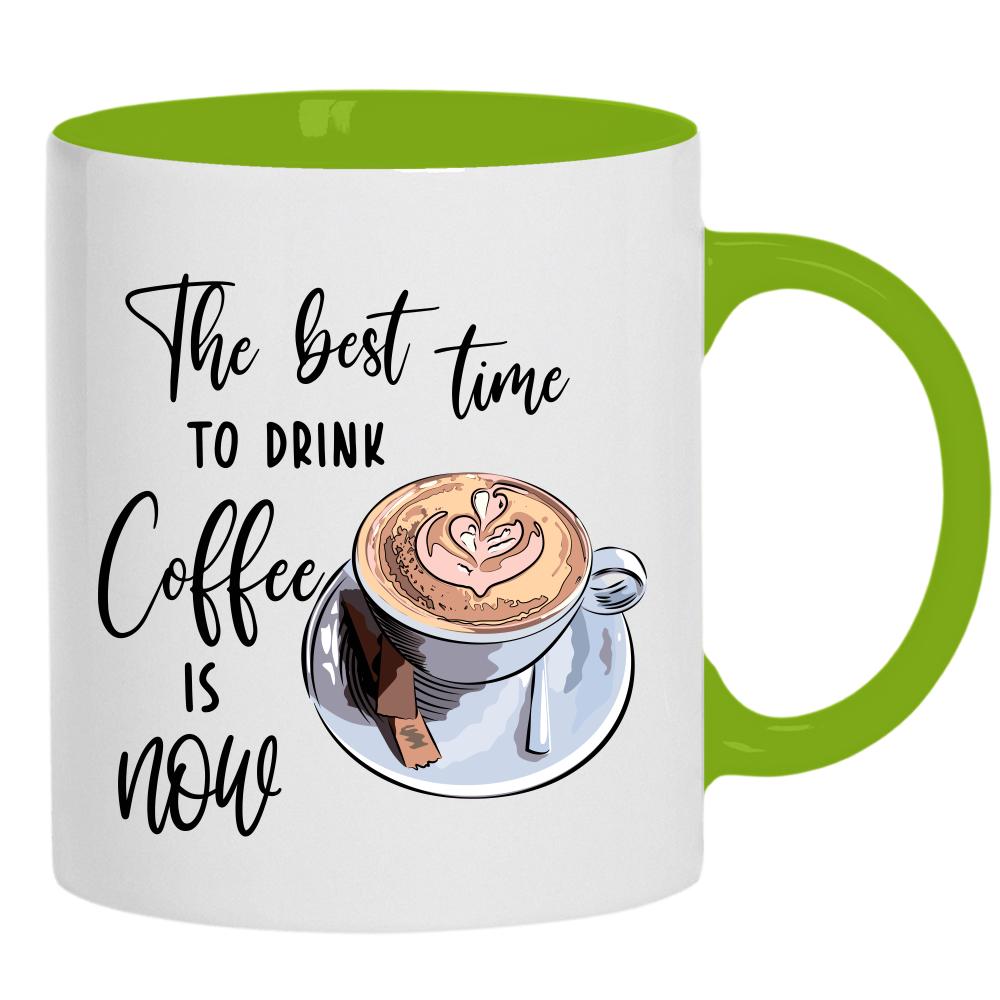 The Best Time to Drink Coffee is Now kubek ucho kolor kolor zielony