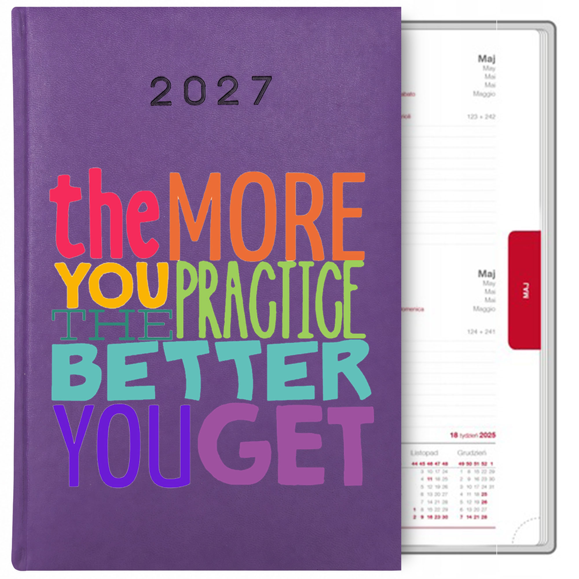 The more you practice, the better you get kalendarz książkowy a5 2027 kolor fioletowy