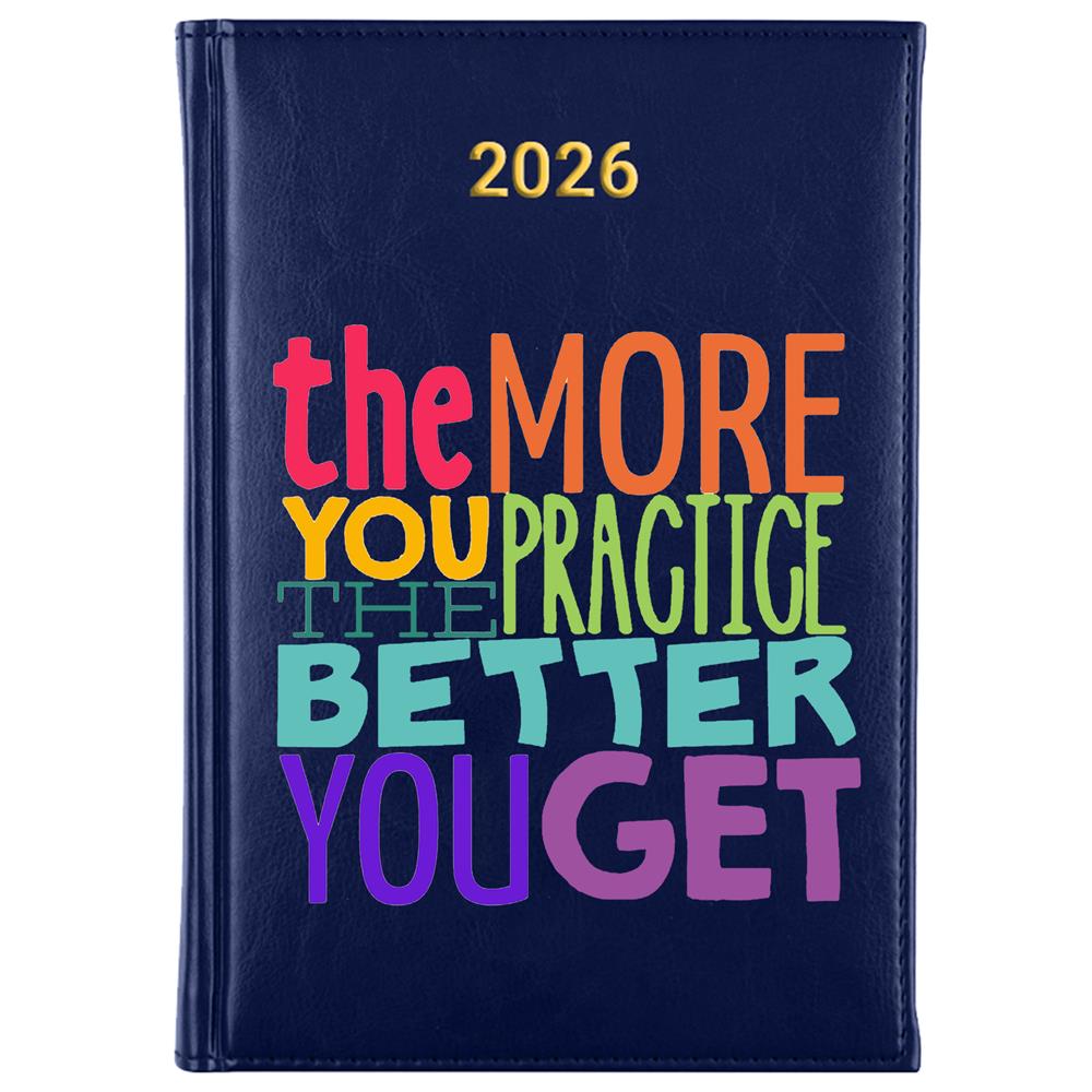 The more you practice, the better you get kalendarz książkowy a5 2026 kolor granatowy