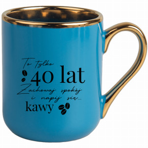 To 40 lat zachowaj spokój napij się kawy