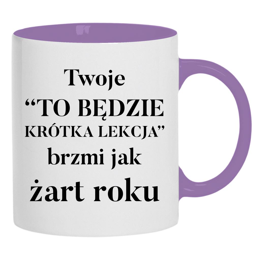 To będzie krótka lekcja kubek ucho kolor kolor jasnofioletowy