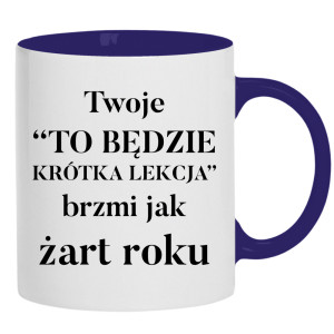 To będzie krótka lekcja