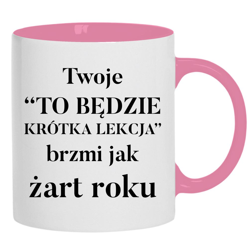 To będzie krótka lekcja kubek ucho kolor kolor różowy