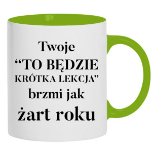 To będzie krótka lekcja