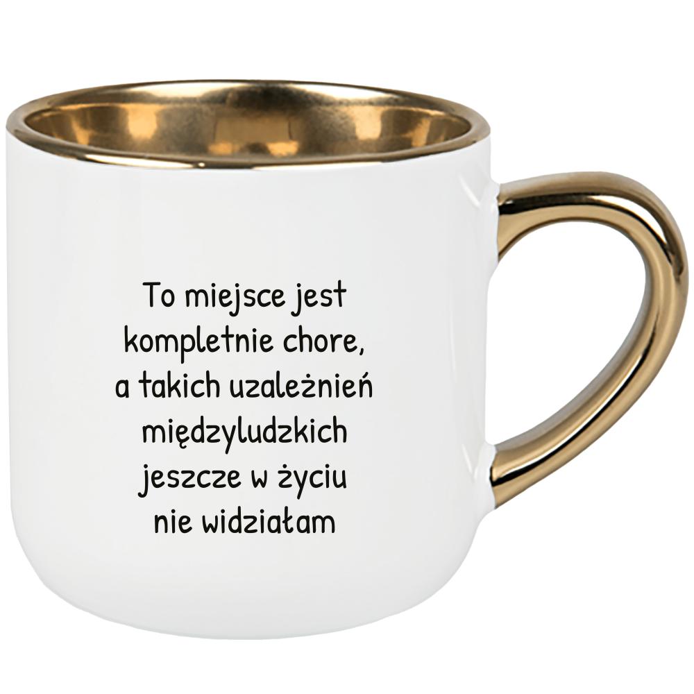 To miejsce jest kompletnie chore kubek elegant duży kolor czarnyy